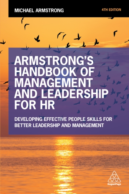 Armstrong's Handbook of Management and Leadership for HR : Developing Effective People Skills for Better Leadership and Management, EPUB eBook