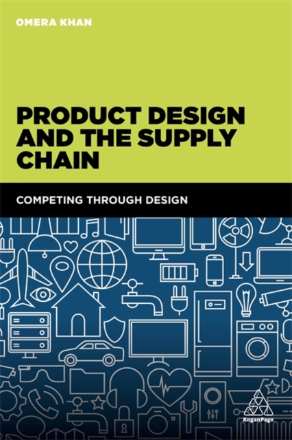 Product Design and the Supply Chain : Competing Through Design, Paperback / softback Book