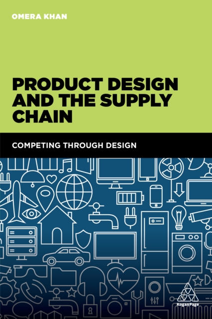 Product Design and the Supply Chain : Competing Through Design, EPUB eBook