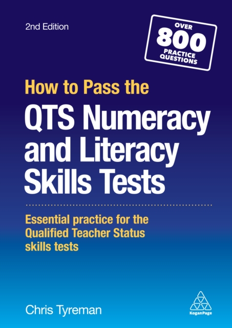 How to Pass the QTS Numeracy and Literacy Skills Tests : Essential Practice for the Qualified Teacher Status Skills Tests, EPUB eBook