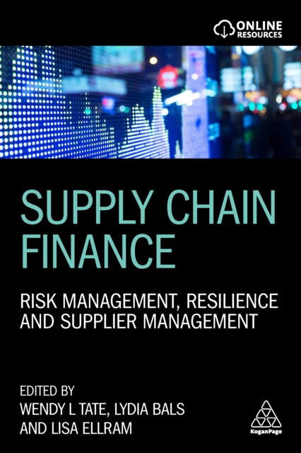 Supply Chain Finance : Risk Management, Resilience and Supplier Management, EPUB eBook