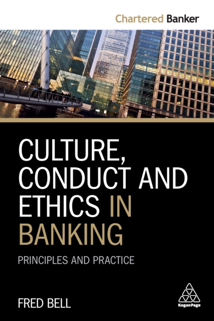 Culture, Conduct and Ethics in Banking : Principles and Practice, EPUB eBook