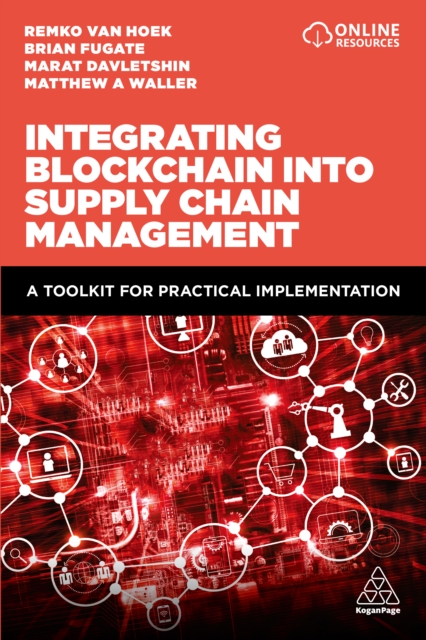 Integrating Blockchain into Supply Chain Management : A Toolkit for Practical Implementation, EPUB eBook
