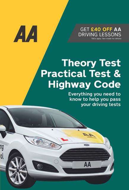 Theory Test, Practical Test & Highway Code : AA Driving Books, Paperback / softback Book