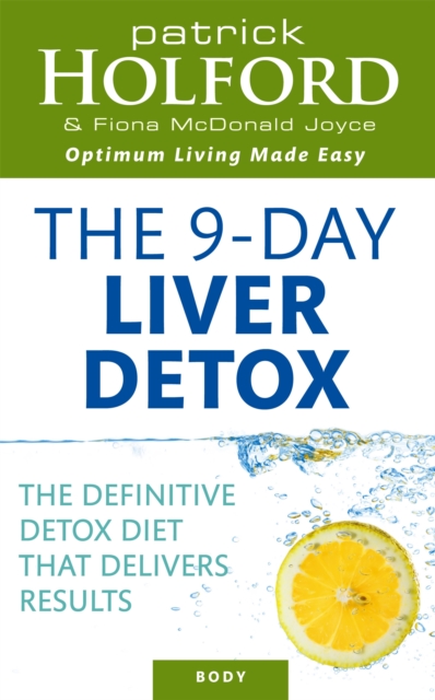 The 9-Day Liver Detox : The definitive detox diet that delivers results, Paperback / softback Book