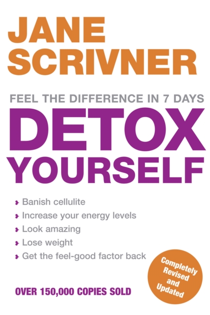 Detox Yourself : Feel the benefits after only 7 days, Paperback / softback Book