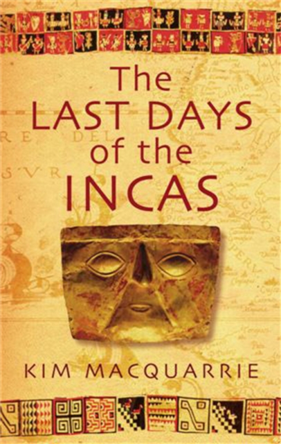 The Last Days Of The Incas, Paperback / softback Book