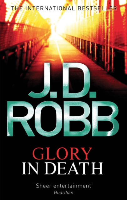 Glory In Death : Two women are dead. A long list of powerful men the suspects., Paperback / softback Book