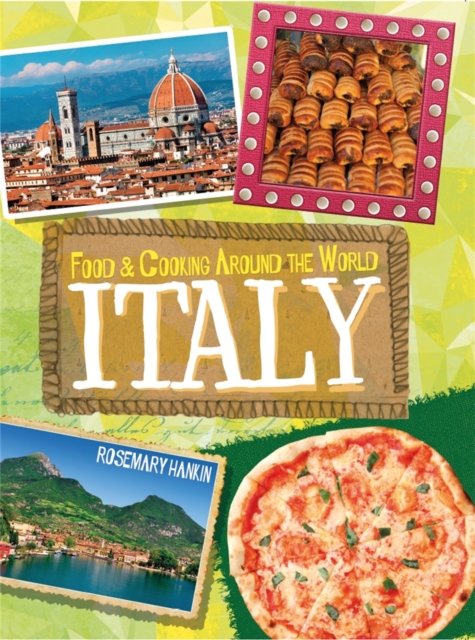 Food & Cooking Around the World: Italy, Paperback / softback Book