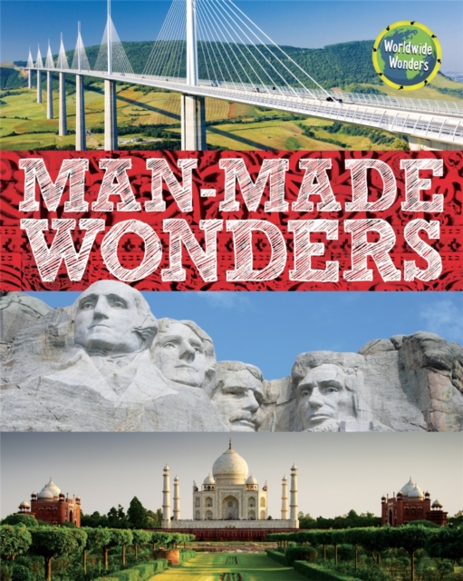 Worldwide Wonders: Manmade Wonders, Hardback Book