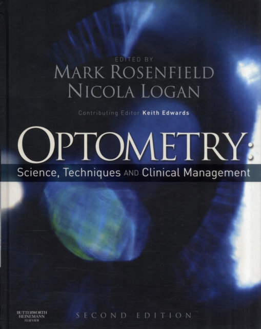 Optometry: Science, Techniques and Clinical Management, Hardback Book