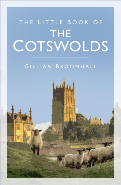 The Little Book of the Cotswolds, EPUB eBook