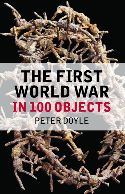 The First World War in 100 Objects, EPUB eBook