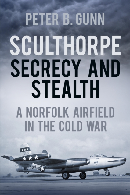 Sculthorpe Secrecy and Stealth, EPUB eBook