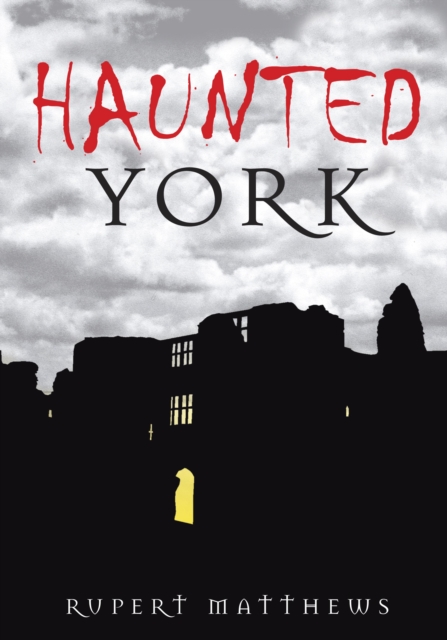 Haunted York, EPUB eBook