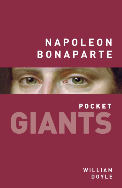 Napoleon Bonaparte: pocket GIANTS, Paperback / softback Book