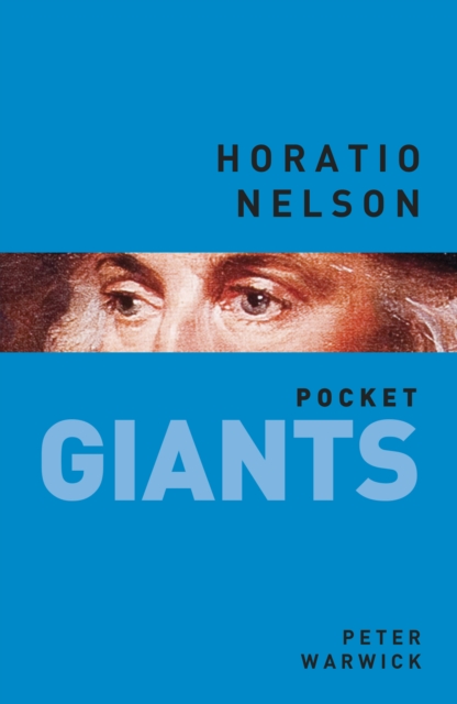 Horatio Nelson: pocket GIANTS, Paperback / softback Book
