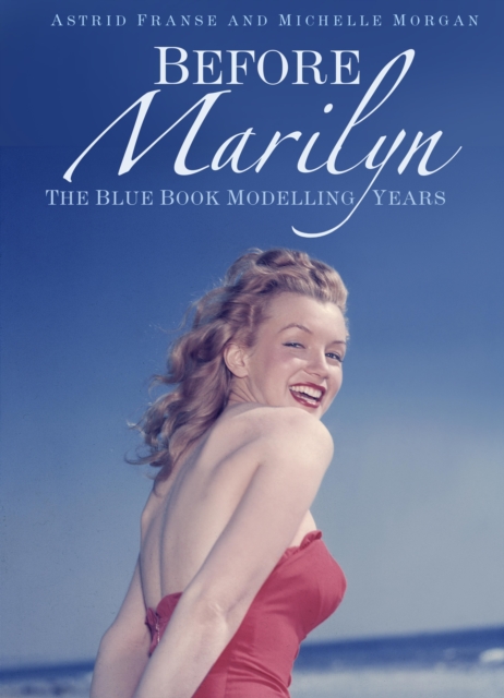 Before Marilyn : The Blue Book Modelling Years, EPUB eBook