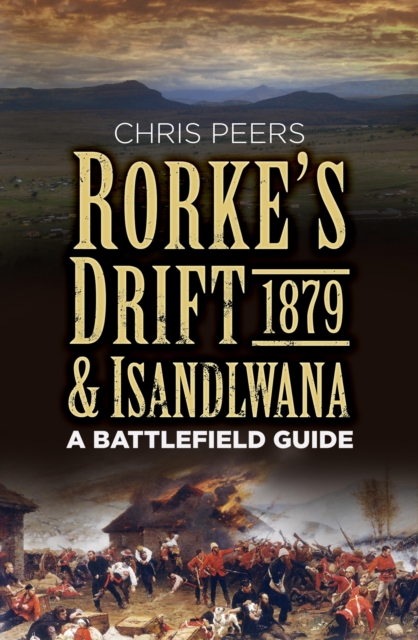 Rorke's Drift and Isandlwana 1879, EPUB eBook