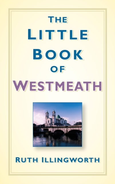 The Little Book of Westmeath, EPUB eBook