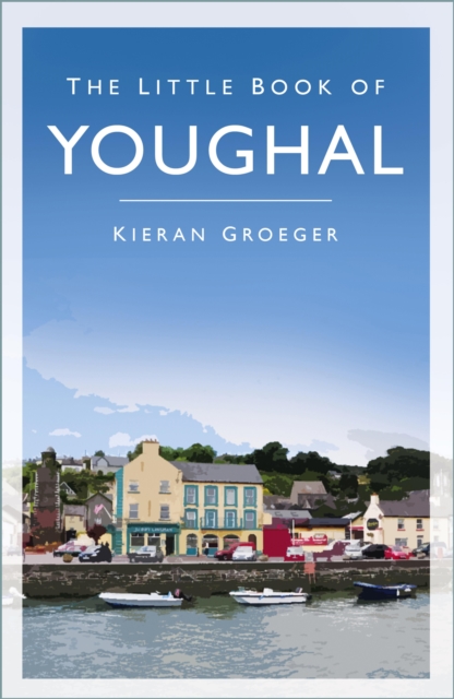 The Little Book of Youghal, EPUB eBook