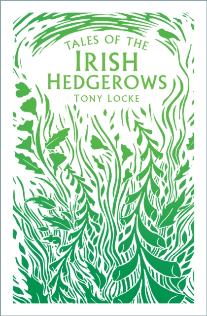 Tales of the Irish Hedgerows, EPUB eBook