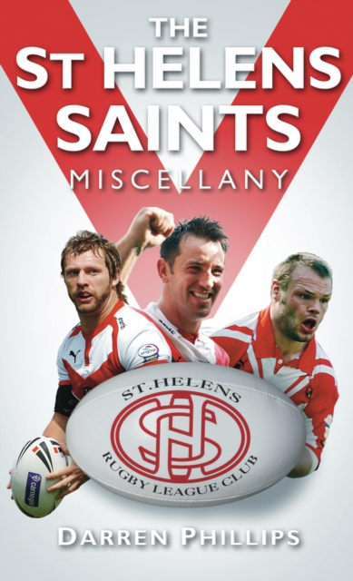 The St Helens Saints Miscellany, EPUB eBook