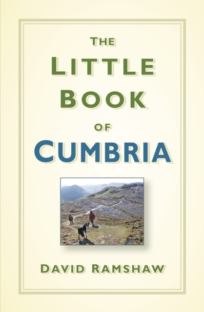 The Little Book of Cumbria, Hardback Book