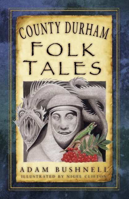 County Durham Folk Tales, EPUB eBook