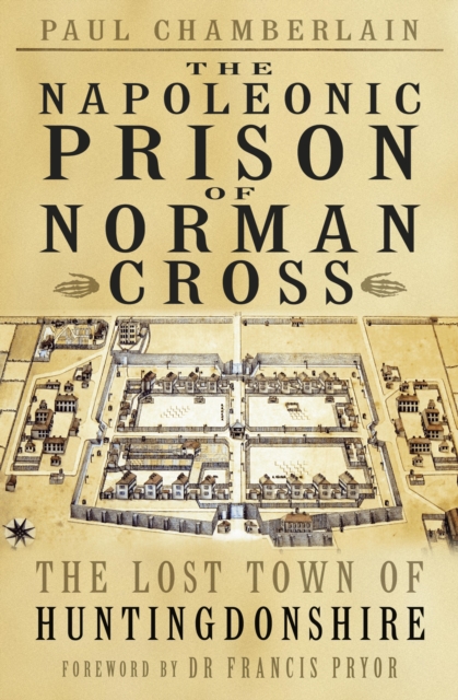 The Napoleonic Prison of Norman Cross, EPUB eBook