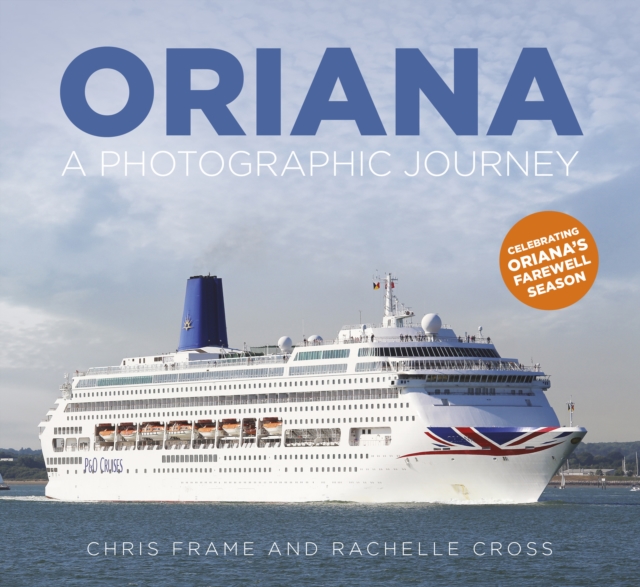 Oriana : A Photographic Journey, Paperback / softback Book