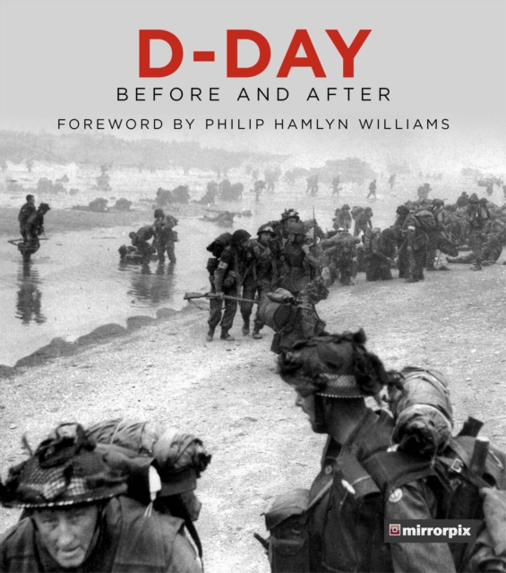 D-Day : Before and After, Hardback Book