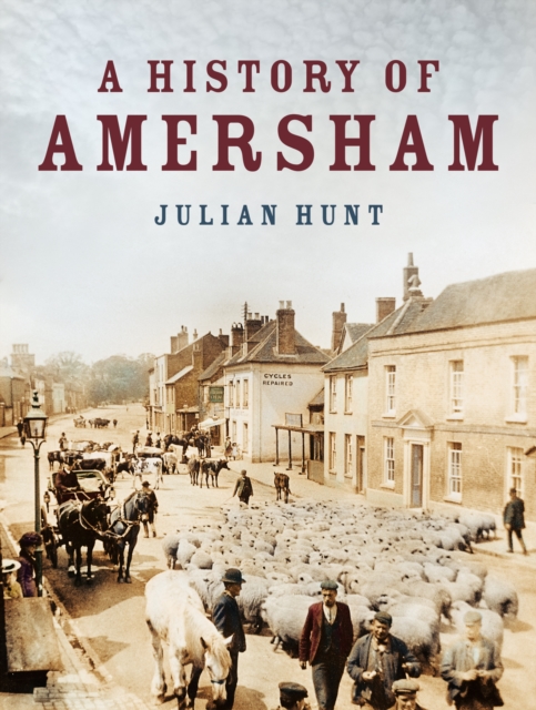 A History of Amersham, Paperback / softback Book
