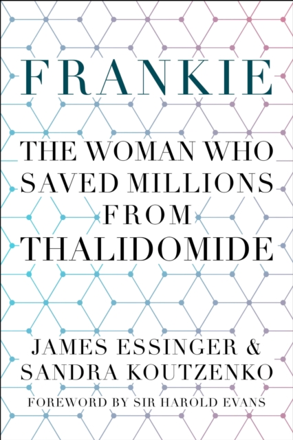 Frankie: The Woman Who Saved Millions from Thalidomide, EPUB eBook