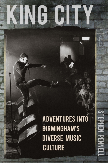 King City : Adventures into Birmingham's Diverse Music Culture, Paperback / softback Book