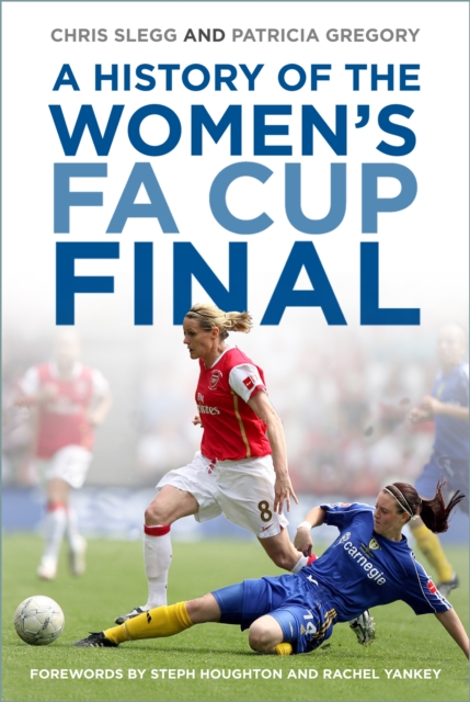 A History of the Women's FA Cup Final, Paperback / softback Book
