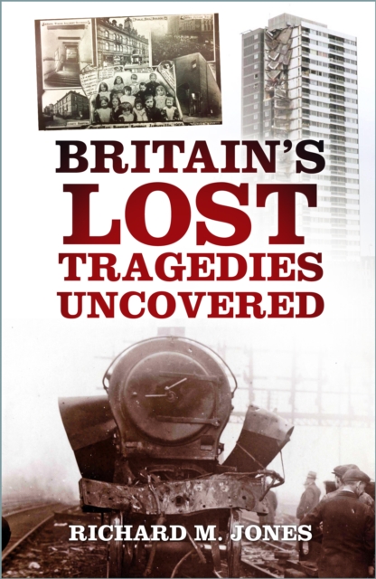 Britain's Lost Tragedies Uncovered, EPUB eBook