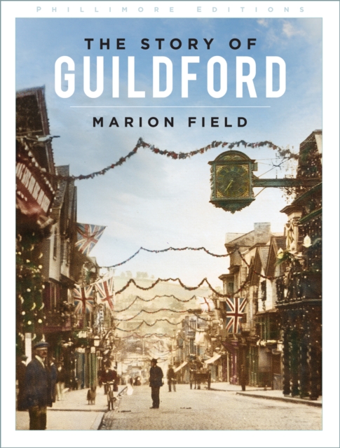 The Story of Guildford, Paperback / softback Book
