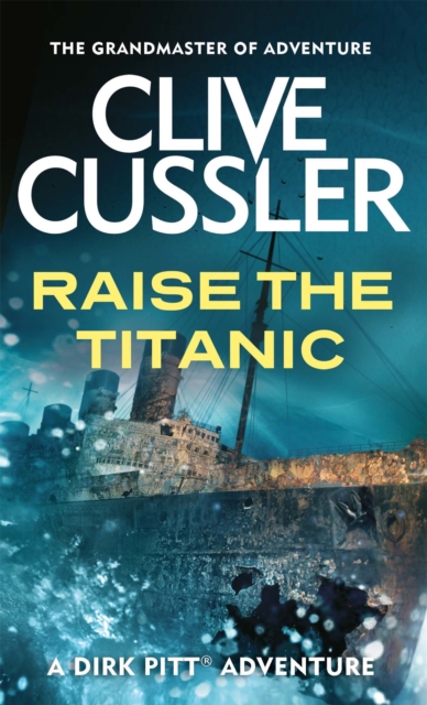 Raise the Titanic, Paperback / softback Book