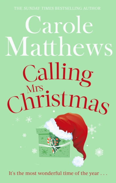 Calling Mrs Christmas : Curl up with the perfect festive rom-com from the Sunday Times bestseller, Paperback / softback Book