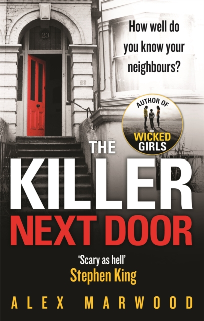 The Killer Next Door : An electrifying, addictive thriller you won't be able to put down, Paperback / softback Book