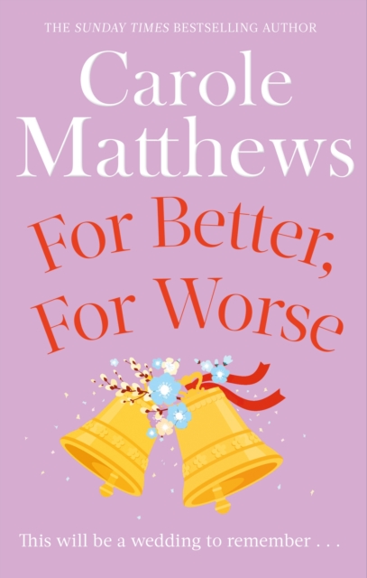 For Better, For Worse : The hilarious rom-com from the Sunday Times bestseller, Paperback / softback Book