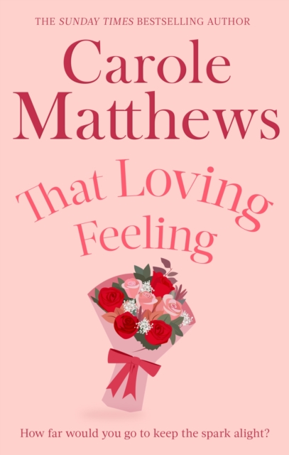 That Loving Feeling : The feel-good romance from the Sunday Times bestseller, Paperback / softback Book