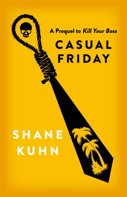 Casual Friday : A Kill Your Boss short story, EPUB eBook
