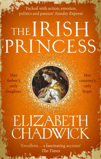 The Irish Princess : Her father's only daughter. Her country's only hope., EPUB eBook