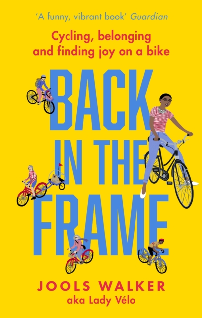 Back in the Frame : Cycling, belonging and finding joy on a bike, EPUB eBook