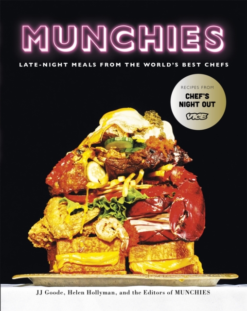 Munchies : Late-Night Meals from the World's Best Chefs, Hardback Book