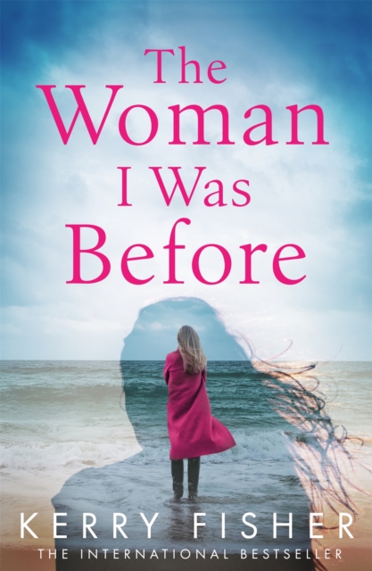 The Woman I Was Before : A gripping emotional page turner with a twist, Paperback / softback Book