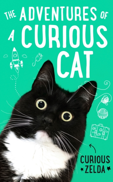 The Adventures of a Curious Cat : wit and wisdom from Curious Zelda, purrfect for cats and their humans, EPUB eBook