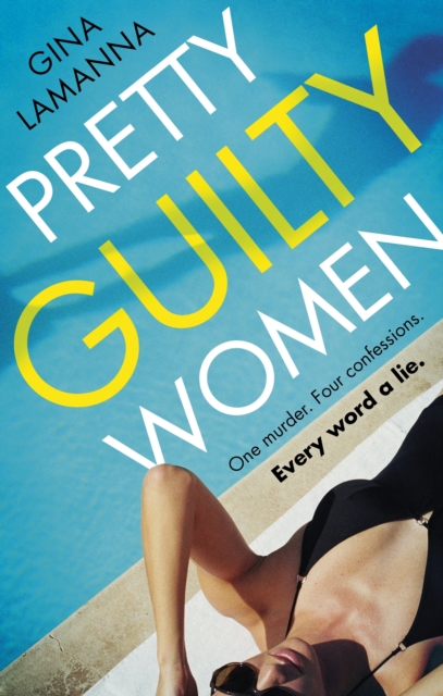 Pretty Guilty Women : The twisty, most addictive thriller from the USA Today bestselling author, EPUB eBook